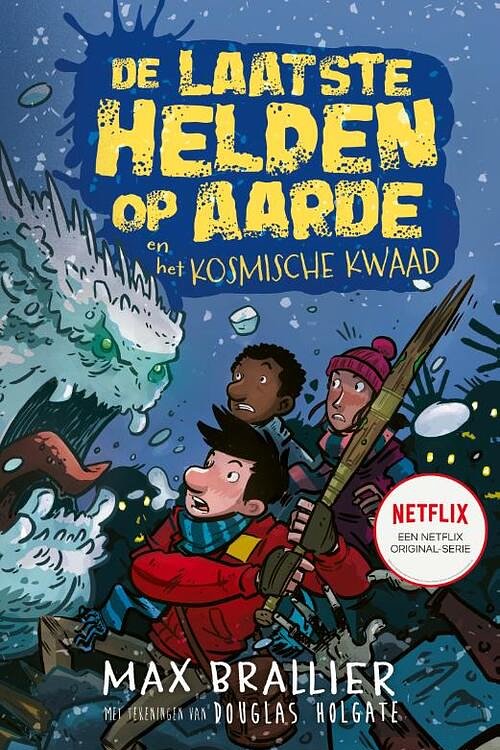 Cover Art for 9789464530193, De laatste helden op aarde en het kosmische kwaad by Max Brallier