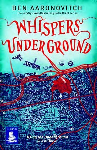 Cover Art for 9781471297083, Whispers Under Ground (Large Print Edition) by Ben Aaronovitch