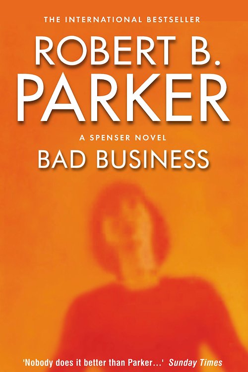 Cover Art for 9781843441731, Bad Business by Robert B Parker