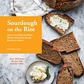 Cover Art for 9781632172136, Sourdough on the Rise by Cynthia Lair