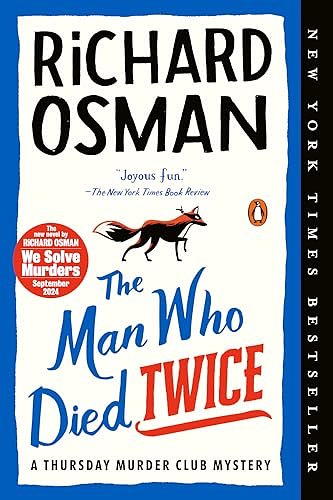 Cover Art for B08YRM9NBM, The Man Who Died Twice: A Thursday Murder Club Mystery by Richard Osman