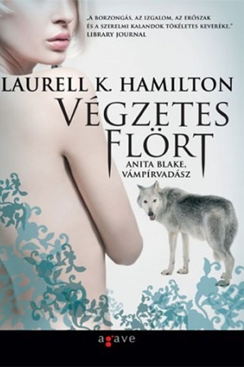 Cover Art for 9786155049781, Végzetes flört by Laurell K. Hamilton
