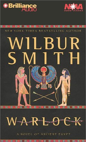 Cover Art for 9781587884955, Warlock: A Novel of Ancient Egypt by Wilbur Smith