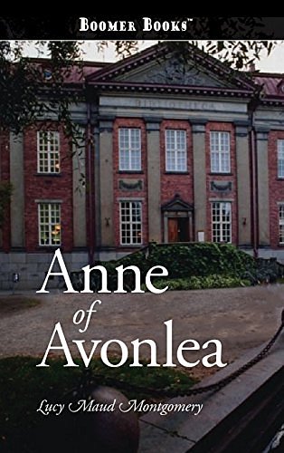 Cover Art for 9781434114884, Anne of Avonlea by Lucy Maud Montgomery