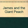 Cover Art for 9780553150322, James and the Giant Peach by Ronald Dahl