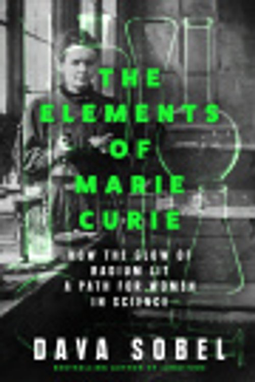 Cover Art for 9780008536923, The Elements of Marie Curie by Dava Sobel