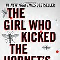 Cover Art for 9780739377710, The Girl Who Kicked the Hornet's Nest by Stieg Larsson