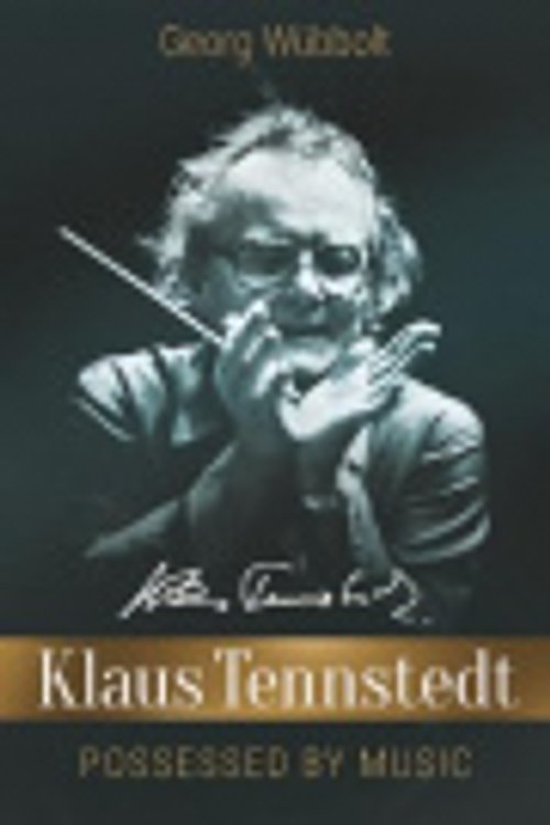 Cover Art for 9783910736047, Klaus Tennstedt - Possessed by Music by Wübbolt, Georg