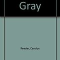 Cover Art for 9780606048736, Shades of Gray by Carolyn Reeder