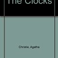 Cover Art for 9780854566662, The Clocks by Agatha Christie