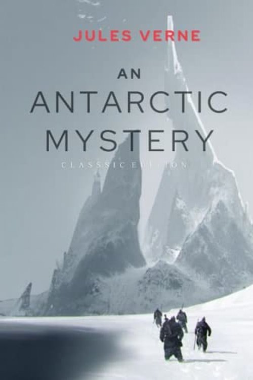 Cover Art for 9798416270896, An Antarctic Mystery by Verne Jules