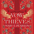 Cover Art for 9781250250926, Vow of Thieves by Mary E. Pearson