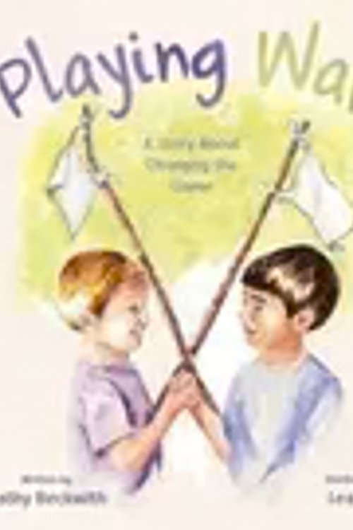 Cover Art for 9780884488613, Playing War by Beckwith, Kathy, Lyon, Lea