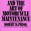 Cover Art for 9780553277470, Zen and the Art of Motorcycle Maintenance: An Inquiry into Values by Robert M. Pirsig