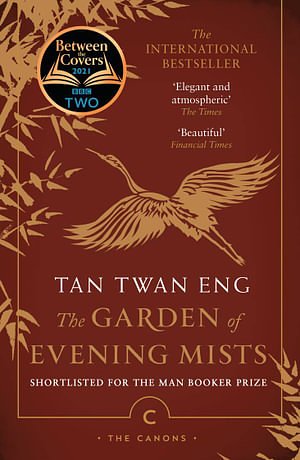 Cover Art for 9781786893895, The Garden of Evening Mists by Tan Twan Eng