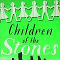 Cover Art for 9781781961353, Children of the Stones by Jeremy Burnham