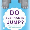 Cover Art for 9780060798147, Do Elephants Jump? by David Feldman