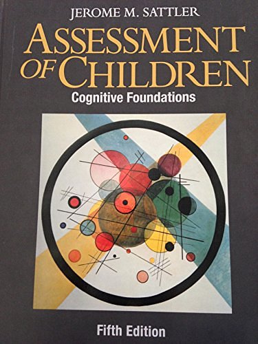 Cover Art for 9780970267146, Assessment of Children: Cognitive Foundations by Jerome M. Sattler