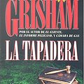 Cover Art for 9788408011347, La Tapadera / The Firm (Spanish Edition) by John Grisham