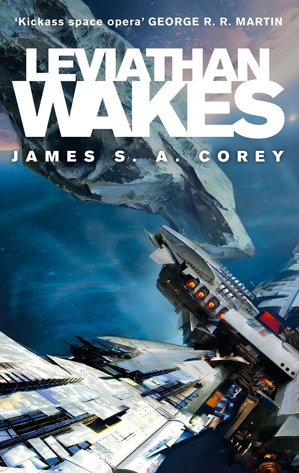 Cover Art for 9781841499895, Leviathan Wakes: Book 1 of the Expanse (now a Prime Original series) by James S. A. Corey