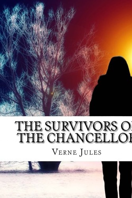 Cover Art for 9781508414797, The Survivors of the Chancellor by Jules Verne
