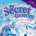 Cover Art for 9780141322995, My Secret Unicorn: A Touch of Magic and Snowy Dreams by Linda Chapman