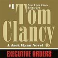 Cover Art for 9780425158630, Executive Orders by Tom Clancy