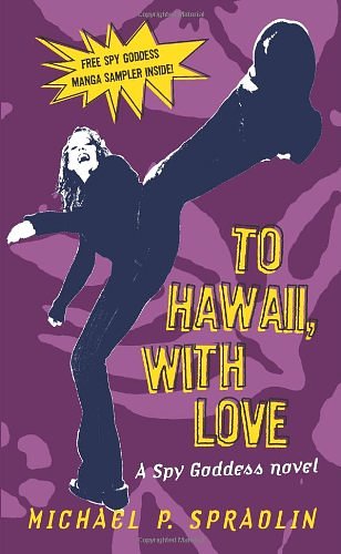 Cover Art for 9780060594121, To Hawaii, with Love by Michael P. Spradlin