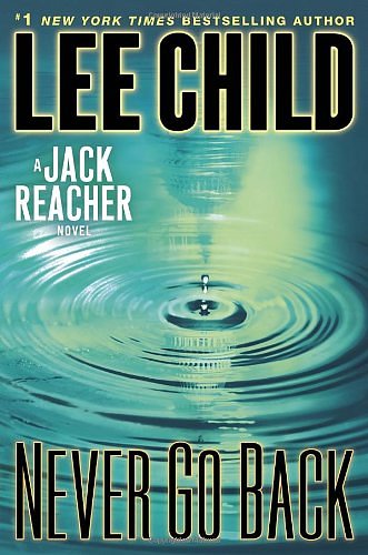 Cover Art for 9780385344340, Never Go Back by Lee Child