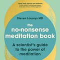 Cover Art for 9781472980496, The No-Nonsense Meditation Book by Steven Laureys