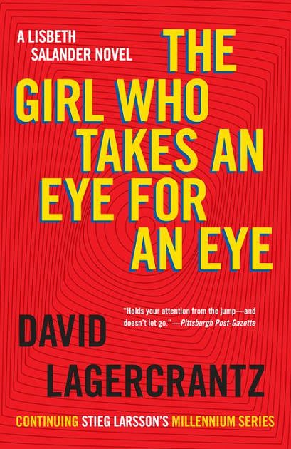 Cover Art for 9780451494337, The Girl Who Takes an Eye for an Eye by David Lagercrantz