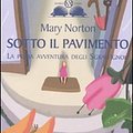 Cover Art for 9788862566261, Sotto il pavimento. La prima avventura degli Sgraffìgnoli by Mary Norton