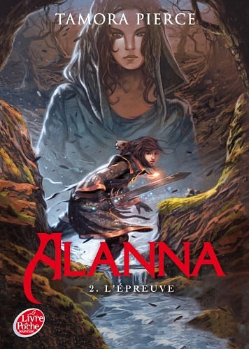 Cover Art for 9782013223355, Alanna, Tome 2 : L'épreuve by Tamora Pierce