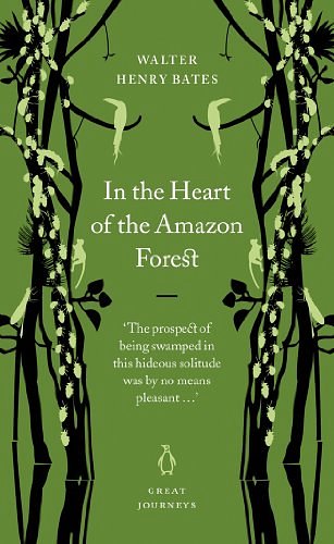 Cover Art for 9780141025391, In the Heart of the Amazon Forest by Bates, Henry Walter