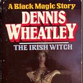 Cover Art for 9780099104407, The Irish Witch by Dennis Wheatley