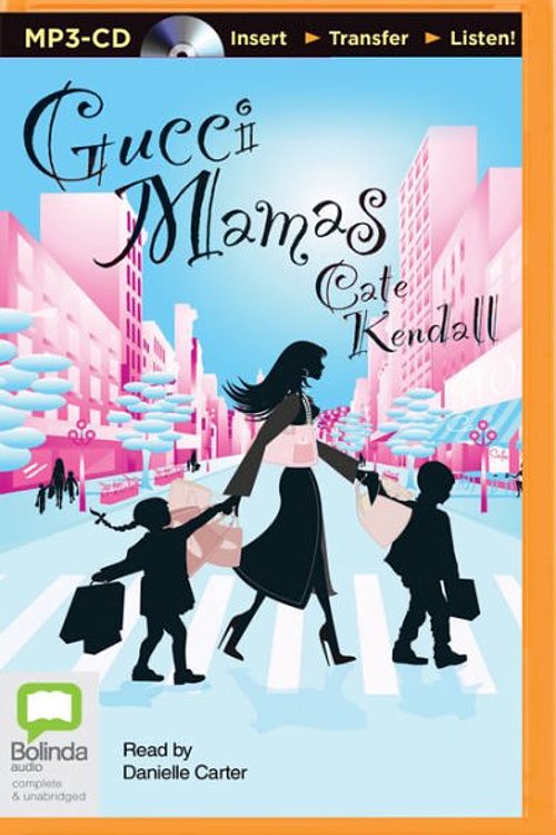 Cover Art for 9781743157299, Gucci Mamas by Cate Kendall