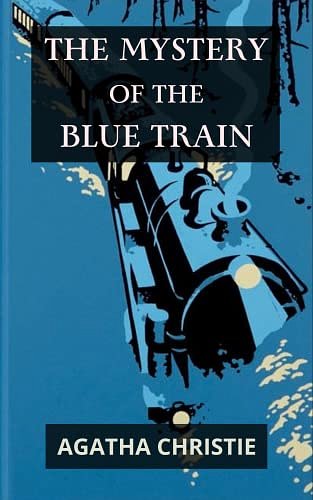 Cover Art for B09X16P53R, The Mystery of the Blue Train by Agatha Christie