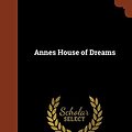 Cover Art for 9781374882959, Annes House of Dreams by Lucy Maud Montgomery