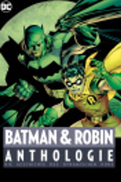 Cover Art for 9783741620201, Batman & Robin Anthologie by Finger, Bill, Kane, Bob, Schwartz, Lew Sayre, Harron, Ed, Moldoff, Sheldon, Bridwell, E. Nelson, Andru, Ross