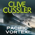 Cover Art for B073JZ6YHC, Pacific Vortex! by Clive Cussler