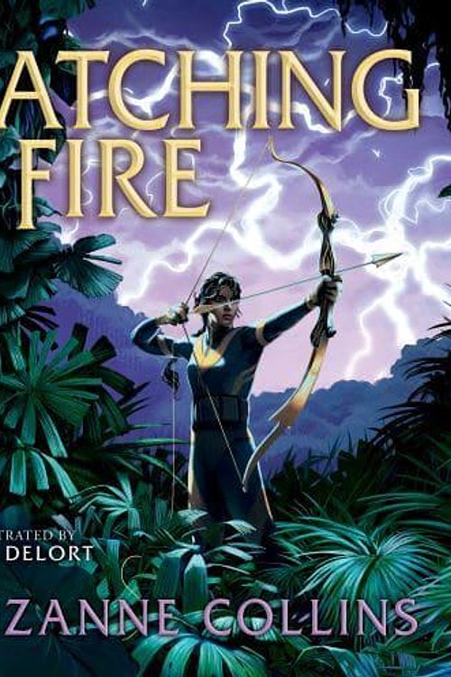 Cover Art for 9781546159544, Catching Fire: Illustrated Edition (The Hunger Games #2) by Suzanne Collins