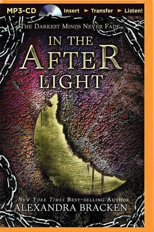 Cover Art for 9781469291635, In the Afterlight (Darkest Minds) by Alexandra Bracken