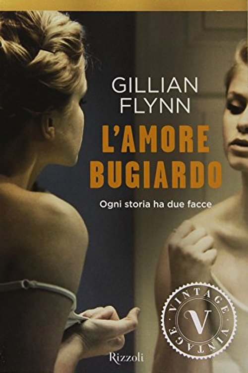 Cover Art for 9788817059497, L'amore bugiardo by Gillian Flynn