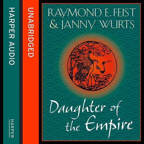 Cover Art for 9780007570041, Daughter of the Empire by Raymond E. Feist, Janny Wurts