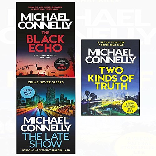Harry bosch series two kinds of truth and late show and black echo 3 books collection set