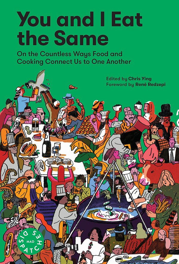 Cover Art for 9781579658403, Dispatches: Volume 1: You and I Eat the Same by Chris Ying