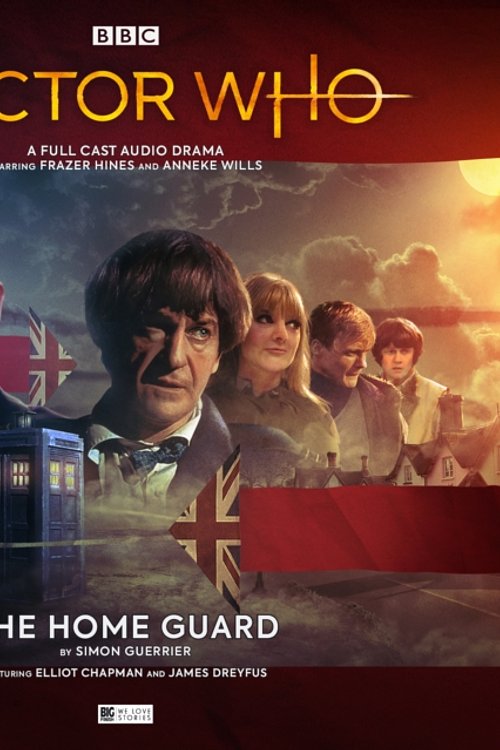 Cover Art for 9781787038639, The Early Adventures 6.1 The Home Guard (Doctor Who - The Early Adventures) by Simon Guerrier