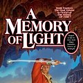 Cover Art for 9780765331151, A Memory of Light by Robert Jordan