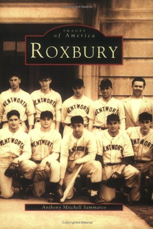 Cover Art for 9780752405421, Roxbury by Anthony Mitchell Sammarco