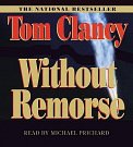 Cover Art for 9780307938701, Without Remorse by Tom Clancy